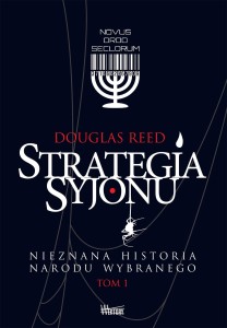 STRATEGIA SYJONU  Nieznana historia narodu wybranego-Tom I - Douglas Reed
