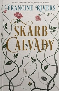 SKARB CALVADY - Francine Rivers