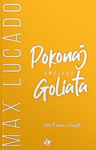 mAX LUCADO- Pokonaj-swojego-Goliata.jpg