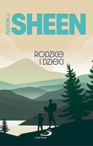 RODZICE I DZIECI - Fulton Sheen