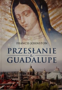 PRZESŁANIE Z GUADELUPE - Francis Johnston