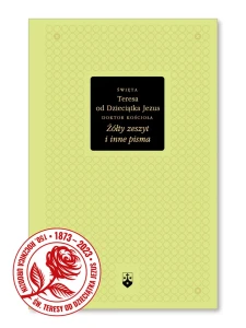 ŻÓŁTY ZESZYT I INNE PISMA - św. Teresa od Dzieciątka Jezus