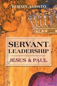SERVANT LEADERSHIP - Efrain Agosto_A