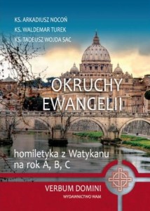 OKRUCHY EWANGELII - HOMILETYKA Z WATYKANU NA ROK A_B_C