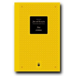 NOC CIEMNA - Św. Jan od Krzyża