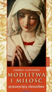 MODLITWA I MIŁOŚĆ - Andrea Gasparino