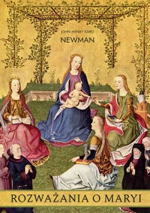 ROZWAŻANIA O MARYI - John Henry Newman