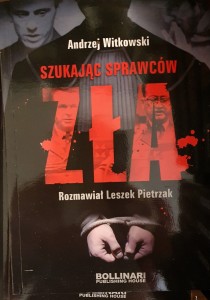 SZUKAJĄC SPRAWCÓW ZŁA - Andrzej Witkowski