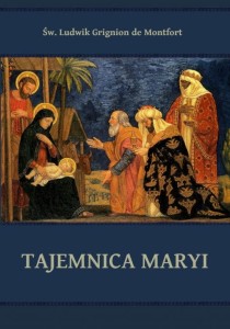 TAJEMNICA MARYI - św. Ludwik de Montfort
