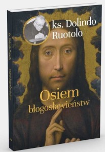 OSIEM BŁOGOSŁAWIEŃSTW - Dolindo Ruotolo
