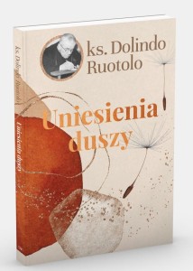 UNIESIENIA DUSZY - Dolindo Ruotolo