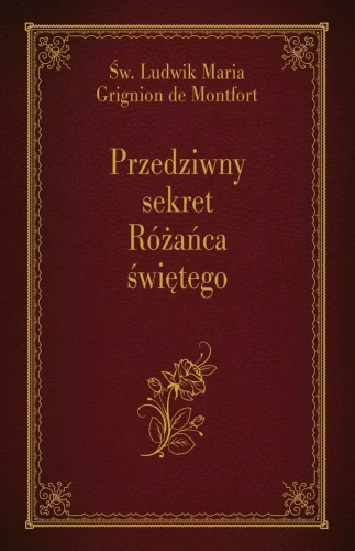 ludwik-de-montfort-przedziwny-sekret-rozanca-swietego.jpg