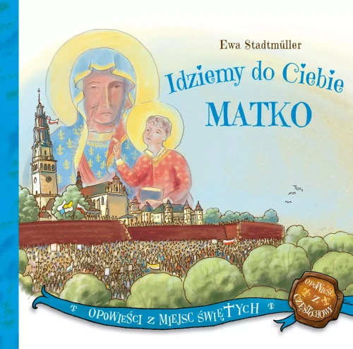idziemy-do-ciebie-matko-dla dzieci.webp