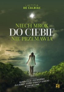 NIECH MROK DO CIEBIE NIE PRZEMAWIA - Laetitia de Calbiac