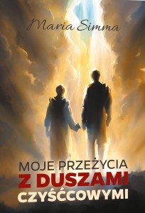 MOJE PRZEŻYCIA Z DUSZAMI CZYŚCOWYMI - Maria Simma