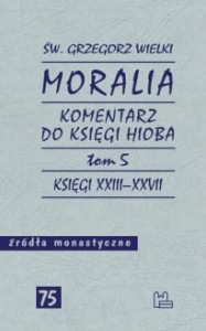 MORALIA TOM 5 - Grzegorz Wielki