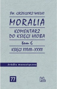 MORALIA TOM 6 - Grzegorz Wielki