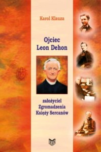 OJCIEC LEON DEHON - Karol Klauza