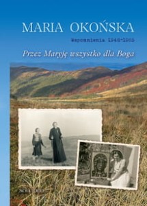 PRZEZ MARYJĘ WSZYSTKO DLA BOGA TOM 2 - Maria Okońska