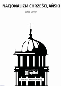 NACJONALIZM CHRZEŚCIJAŃSKI - Jędrzej Giertych
