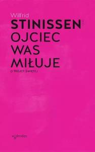 OJCIEC WAS MIŁUJE - Wilfrid Stinissen