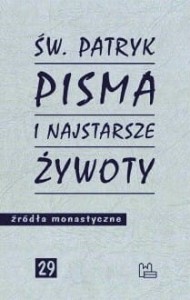 PISMA I NAJSTARSZE ŻYWOTY - Św. Patryk