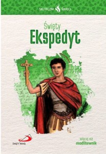 ŚWIĘTY EKSPEDYT - biografia i modlitwy