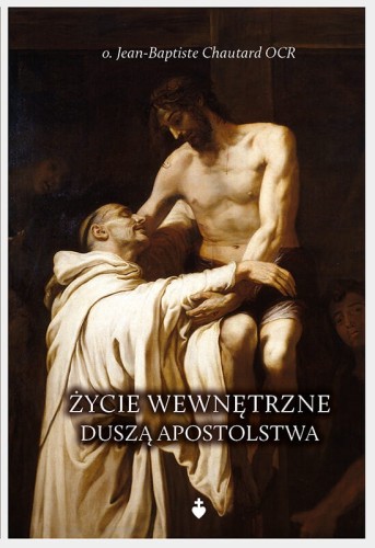 zycie wewnetrzne-dusza-apostolstwa.jpg