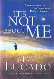 IT'S NOT ABOUT ME - Max lucado_A