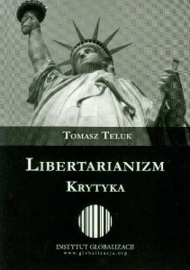 LIBERTARIANIZM - Tomasz Teluk