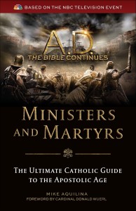 MINISTERS AND MARTYRS - Mike Aquilina -A
