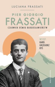 PIER GIORGIO FRASSATI - Luciana Frassati