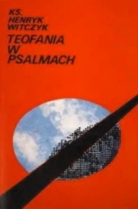 TEOFANIA W PSALMACH - Henryk Witczyk - A