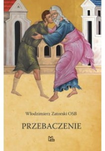 PRZEBACZENIE - Włodzimierz Zatorski OSB