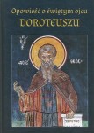 OPOWIEŚC O ŚWIĘTYM OJCU DOROTEUSZU