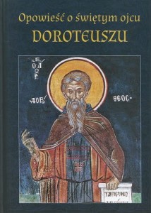 OPOWIEŚC O ŚWIĘTYM OJCU DOROTEUSZU
