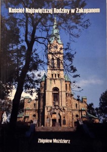 KOŚCIÓŁ NAJŚWIĘTSZEJ RODZINY W ZAKOPANEM - Zbigniew Moździerz