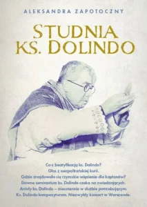 STUDNIA KS. DOLINDO - Aleksandra Zapotoczny