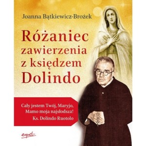 RÓŻANIEC ZAWIERZENIA Z OJCEM DOLINDO
