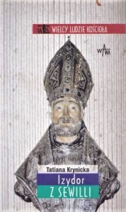 IZYDOR Z SEWILLI - Tatiana Krynicka