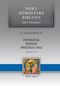 EWANGELIA WEDŁUG ŚWIĘTEGO JANA _cz.2- NOWY KOMENTARZ BIBLIJNY