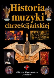 HISTORIA MUZYKI CHRZEŚCIJAŃSKIEJ 