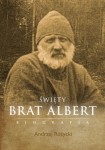 BRAT ALBERT BIOGRAFIA - Andrzej Różycki
