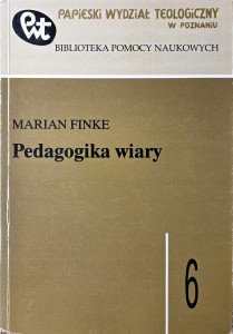 PEDAGOGIKA WIARY - Marian Finke-A