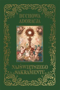 DUCHOWA ADORACJA NAJŚWIĘTSZEGO SAKRAMENTU