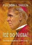 IDŹ DO NIEBA - Fulton Sheen