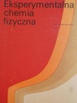 EKSPERYMENTALNA CHEMIA FIZYCZNA - Lucjan Sobczyk -A