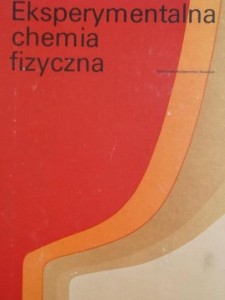 EKSPERYMENTALNA CHEMIA FIZYCZNA - Lucjan Sobczyk -A