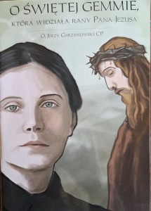 O ŚWIĘTEJ GEMMIE KTÓRA WIDZIAŁA RANY JEZUSA - Jerzy Chrzanowski CP