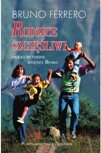 rodzice-szczesliwi-dzieki-metodzie-ksiedza-bosko-poradnik.jpg